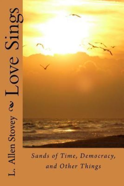 Cover for L Allen Stovey · Love Sings (Paperback Book) (2016)