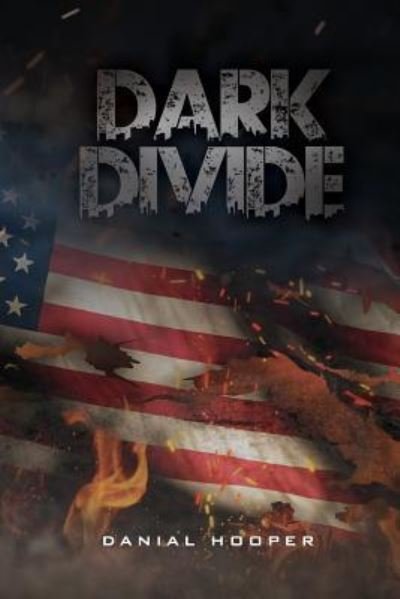 Danial Hooper · Dark Divide (Paperback Bog) (2016)