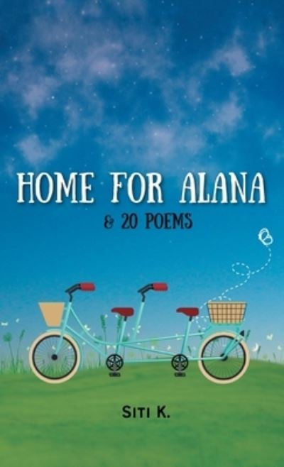 Cover for Siti K. · Home for Alana and 20 Poems (Book) (2022)