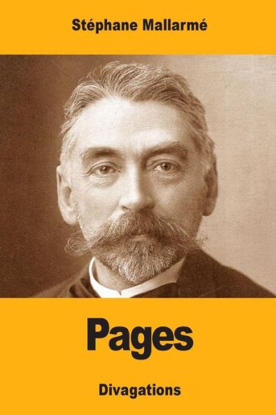 Pages - Stephane Mallarme - Bøker - Createspace Independent Publishing Platf - 9781545540541 - 23. april 2017