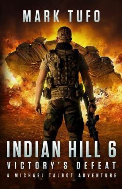 Cover for Mark Tufo · Indian Hill 6 (Paperback Bog) (2017)