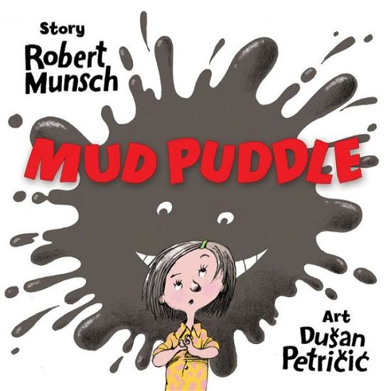 Cover for Robert Munsch · Mud Puddle (Board book) (2012)