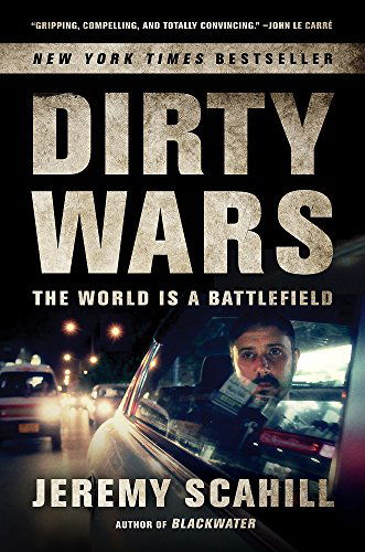 Cover for Jeremy Scahill · Dirty Wars: The World Is a Battlefield (Paperback Book) [Reprint edition] (2014)