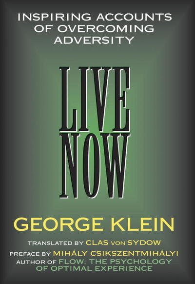 Cover for George Klein · Live Now (Hardcover Book) (1997)