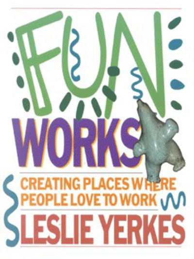 Cover for Leslie Yerkes · Fun Works (Paperback Book) (2001)