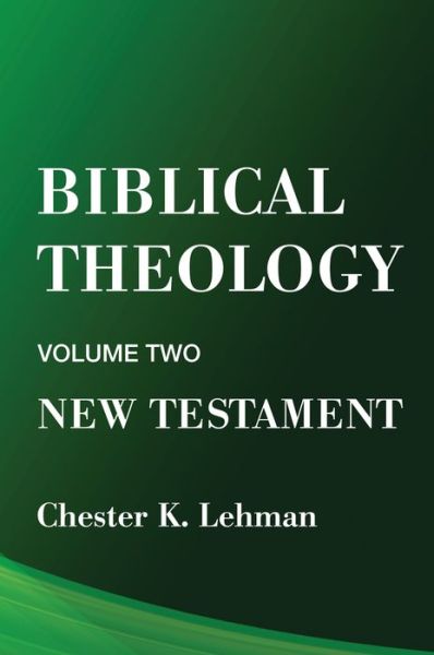 Cover for Chester Kindig Lehman · Biblical Theology (Paperback Book) (2018)