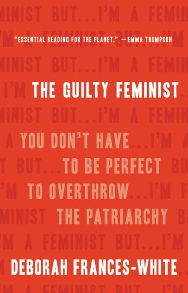 Cover for Deborah Frances-White · Guilty Feminist (Hardcover Book) (2019)