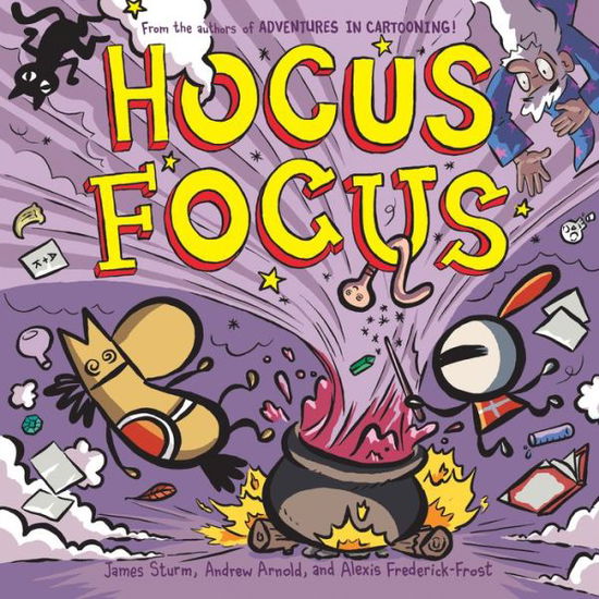 Cover for James Sturm · Hocus Focus (Hardcover Book) (2017)