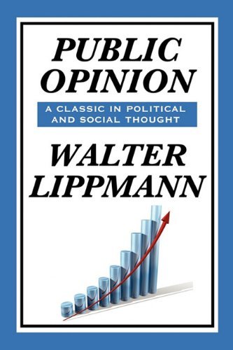 Public Opinion by Walter Lippmann - Walter Lippmann - Books - Wilder Publications - 9781604599541 - February 2, 2010