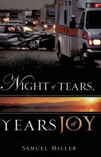 Cover for Samuel Miller · Night of Tears, Years of Joy (Paperback Book) (2008)