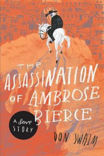 Cover for Don Swaim · Assassination of Ambrose Bierce (Buch) (2016)