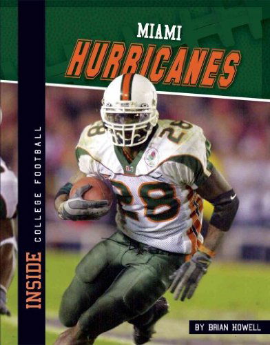 Cover for Brian Howell · Miami Hurricanes (Inside College Football Set 2) (Hardcover Book) (2013)