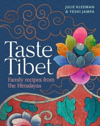 Cover for Julie Kleeman · Taste Tibet (Hardcover Book) (2022)