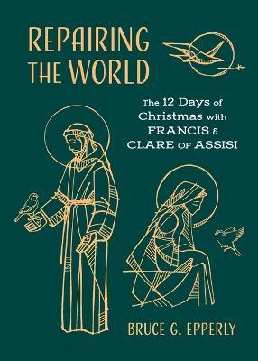 Repairing the World - Bruce G Epperly - Böcker - Harding House Publishing, Inc./Anamchara - 9781625248541 - 1 december 2022