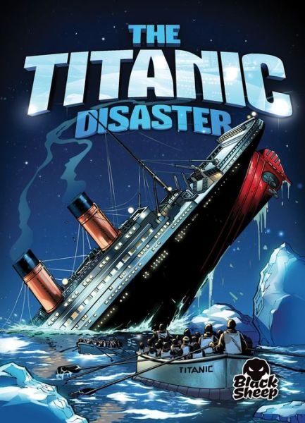 Cover for Adam Stone · The Titanic Disaster - Disaster Stories (Hardcover Book) (2014)