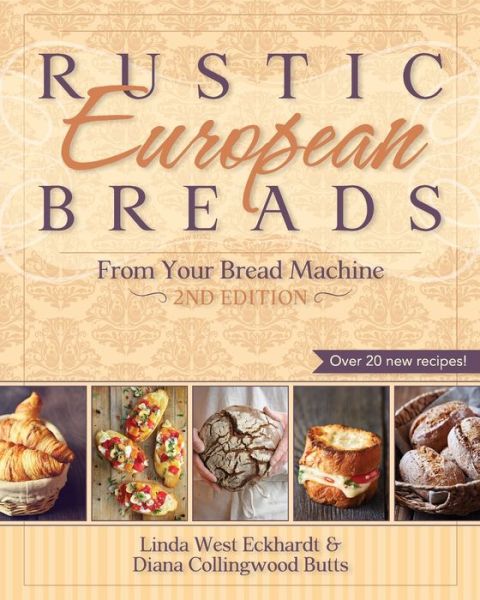 Cover for Diana Collingwood Butts · Rustic European Breads from Your Bread Machine (Taschenbuch) [Revised edition] (2015)