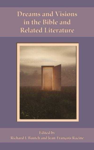 Cover for Richard J. Bautch · Dreams and Visions in the Bible and Related Literature (Book) (2023)