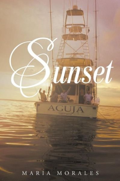 Cover for Maria Morales · Sunset (Taschenbuch) (2015)