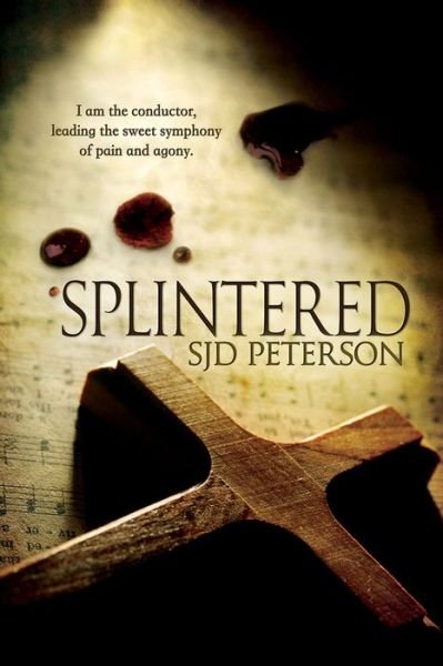 Cover for SJD Peterson · Splintered Volume 1 - Hunting Evil (Pocketbok) [2 Revised edition] (2016)