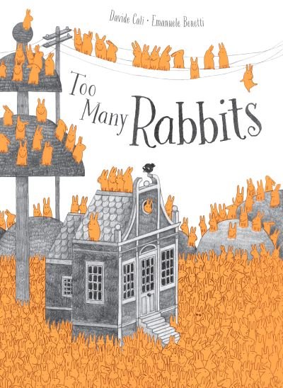 Cover for Davide Cali · Too Many Rabbits (Inbunden Bok) (2023)