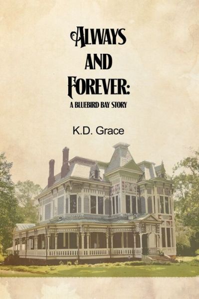 Cover for K D Grace · Always and Forever (Paperback Book) (2021)