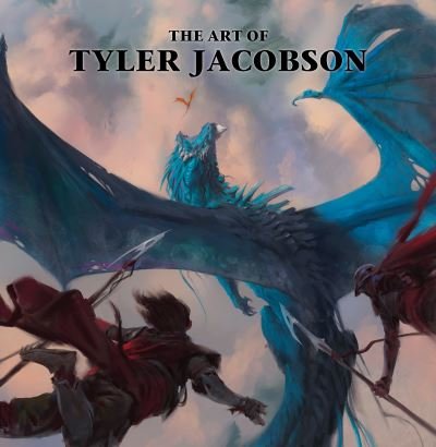 Cover for Tyler Jacobson · The Art of Tyler Jacobson (Hardcover Book) (2022)