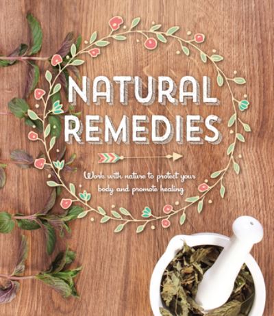 Natural Remedies - Publications International Ltd - Books - Publications International, Ltd. - 9781645585541 - December 16, 2020