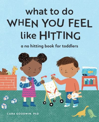 Cover for Cara Goodwin · What to Do When You Feel Like Hitting (Paperback Book) (2021)