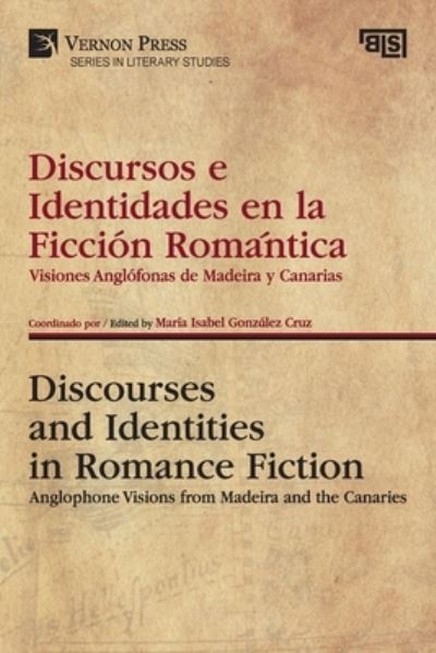 Cover for María Isabel González Cruz · Discursos e Identidades en la Ficción Romántica / Discourses and Identities in Romance Fiction (Book) (2022)