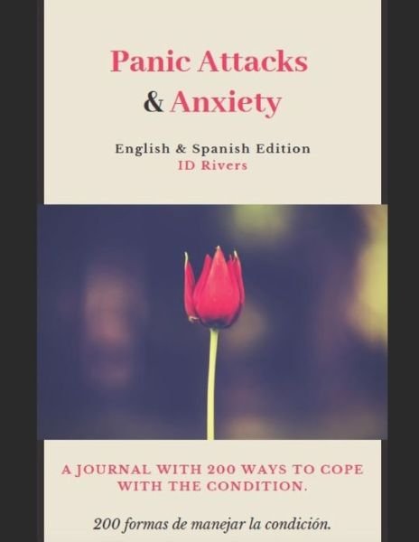Panic Attacks and Anxiety - Id Rivers - Bücher - Independently Published - 9781652035541 - 28. Dezember 2019