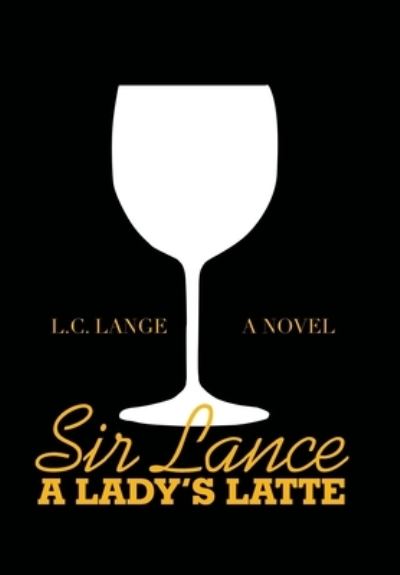 Cover for L C Lange · Sir Lance (Hardcover Book) (2020)