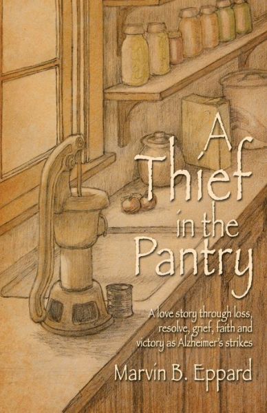 Cover for Marvin B Eppard · A Thief in the Pantry (Paperback Book) (2020)