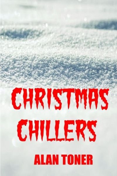 Cover for Alan Toner · Christmas Chillers (Paperback Book) (2019)