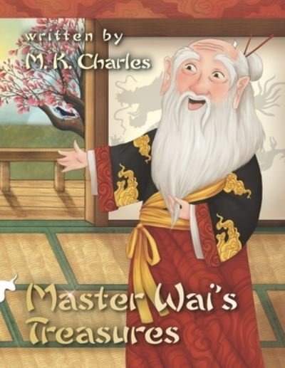 Cover for M K Charles · Master Wai's Treasures (Paperback Book) (2020)