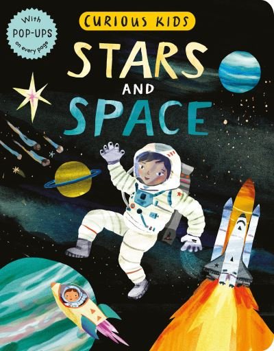 Curious Kids: Stars and Space: With POP-UPS on every page - Jonny Marx - Books - Tiger Tales. - 9781680106541 - May 4, 2021