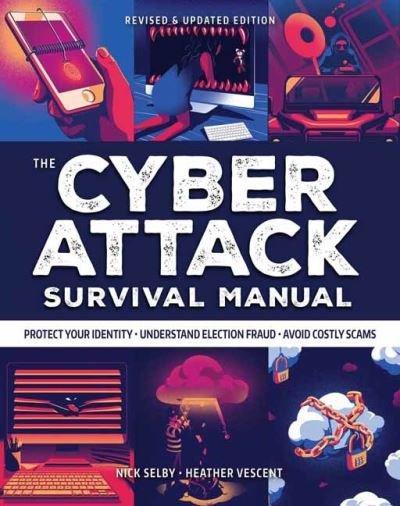 Cover for Nick Selby · Cyber Attack Survival Manual: From Identity Theft to The Digital Apocalypse and Everything in Between - Survival Manuals (Paperback Book) (2020)