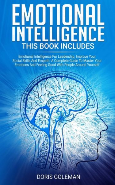 Emotional Intelligence - Doris Goleman - Książki - Independently Published - 9781707278541 - 10 listopada 2019