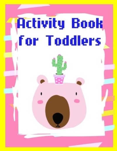 Cover for Lucky Me Press · Activity Book for Toddlers (Paperback Book) (2019)