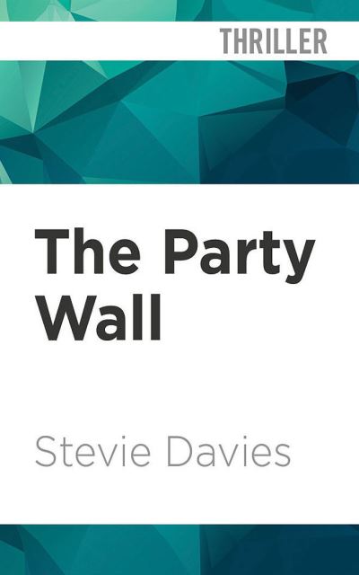 Cover for Stevie Davies · The Party Wall (CD) (2021)