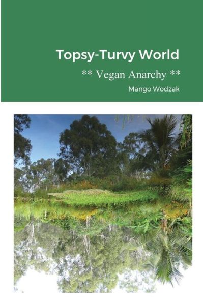 Cover for Mango Wodzak · Topsy-Turvy World (Paperback Book) (2020)