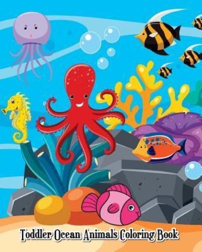 Cover for Logan Franette · Toddler Ocean Animals Coloring Book (Paperback Book) (2018)