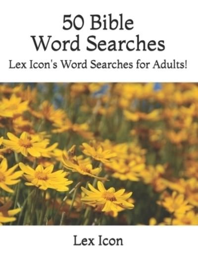 Cover for Lex Icon · 50 Bible Word Searches (Taschenbuch) (2018)