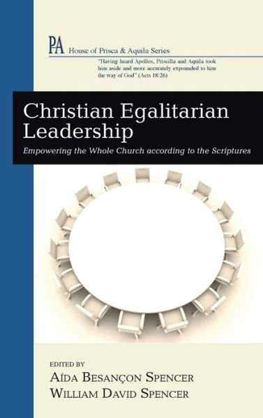 Cover for Aída Besançon Spencer · Christian Egalitarian Leadership (Bok) (2020)