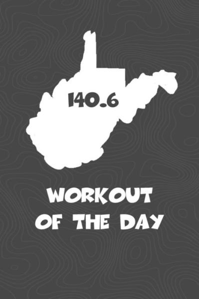 Cover for KwG Creates · Workout of the Day West Virginia Workout of the Day Log for tracking and monitoring your training and progress towards your fitness goals. A great ... bikers  will love this way to track goals! (Pocketbok) (2018)