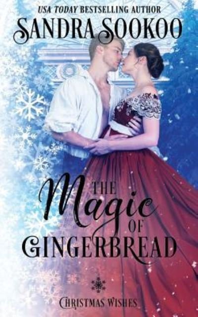 Cover for Sandra Sookoo · The Magic of Gingerbread (Paperback Book) (2018)