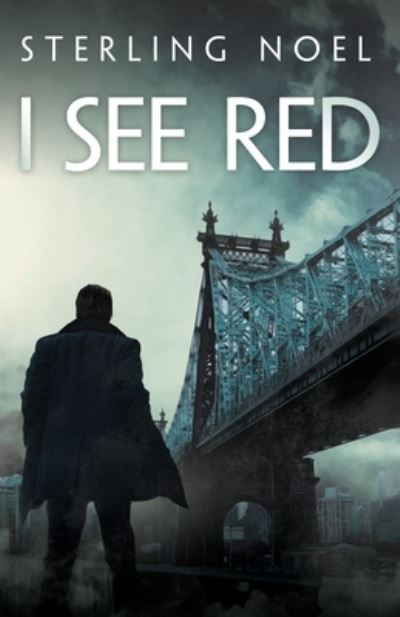 Cover for Sterling Noel · I See Red (Paperback Book) (2020)