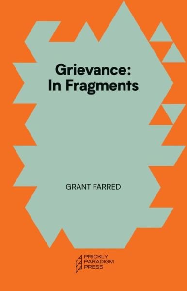 Grant Farred · Grievance: In Fragments (Pocketbok) (2024)