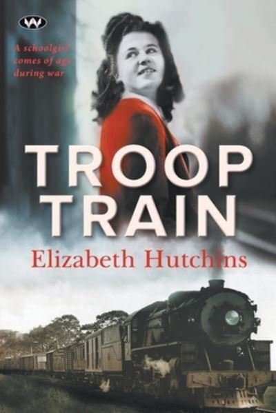 Cover for Elizabeth Hutchins · Troop Train (Pocketbok) (2021)