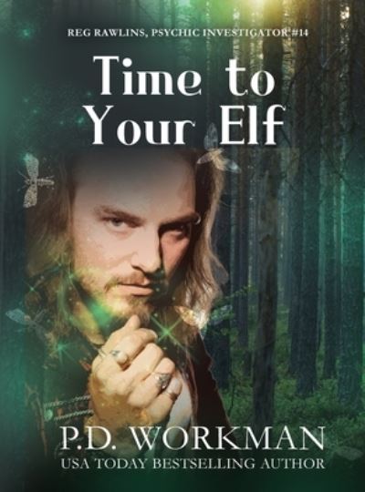 Cover for P. D. Workman · Time to Your Elf (Book) (2022)