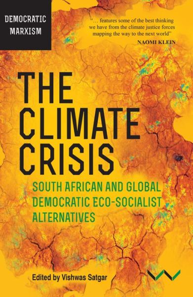 Cover for Mateo Martinez Abarca · Climate Crisis, The: South African and Global Democratic Eco-Socialist Alternatives (Paperback Book) (2018)